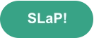 SLaP!