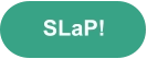 SLaP!