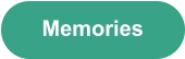 Memories