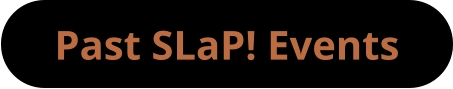Past SLaP! Events